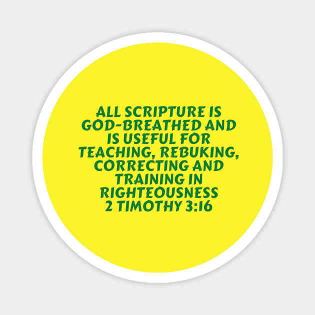 Bible Verse 2 Timothy 3:16 Magnet by Prayingwarrior